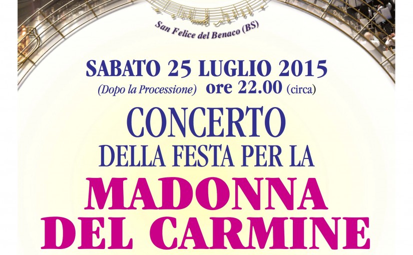 Concerto per la festa della Madonna del Carmine sabato 25 Luglio